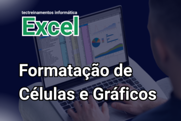 Formatação de Células e Gráficos
